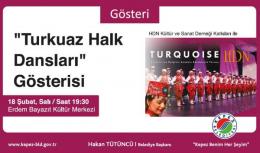 Turkuaz Halk Dansları Gösterisi